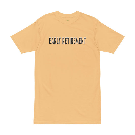 Early Retirement Tee