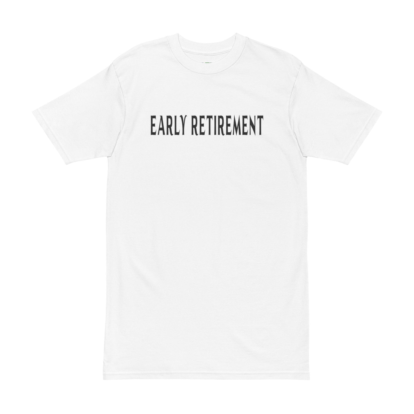 Early Retirement Tee