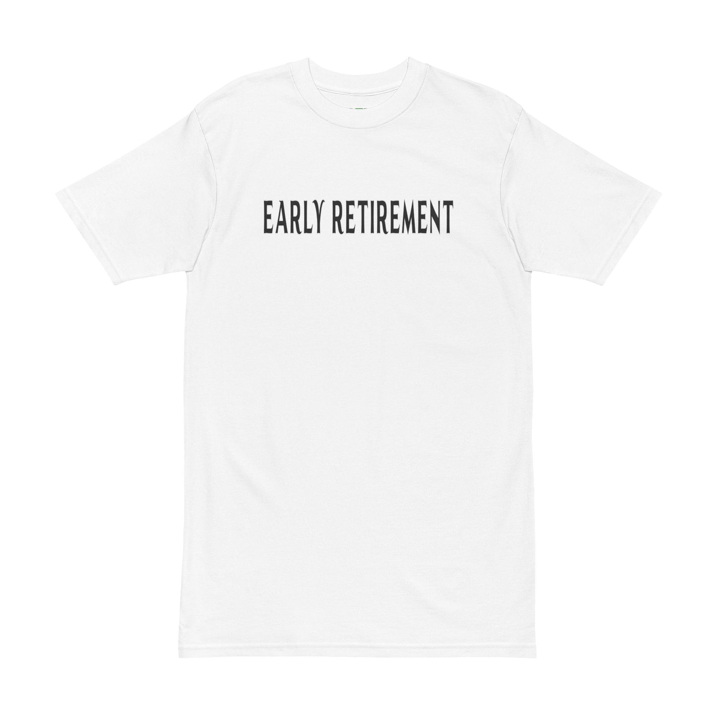 Early Retirement Tee